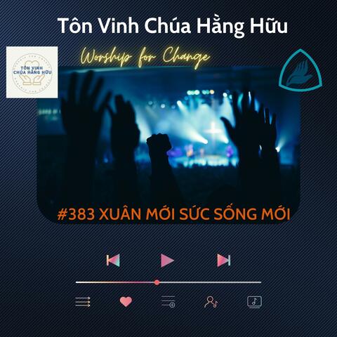 #383 XUÂN MỚI SỨC SỐNG MỚI // TVCHH (feat. Hoanglee)