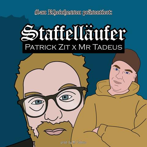 Staffelläufer (feat. Mr Tadeus)