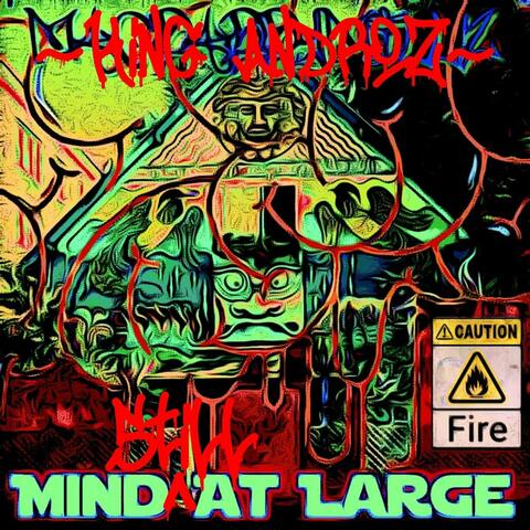 Mind Still At Large