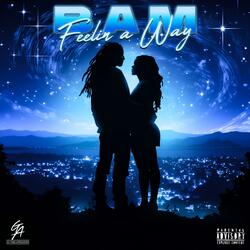 Feelin' A Way