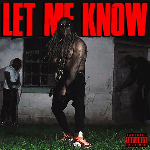 LET ME KNOW