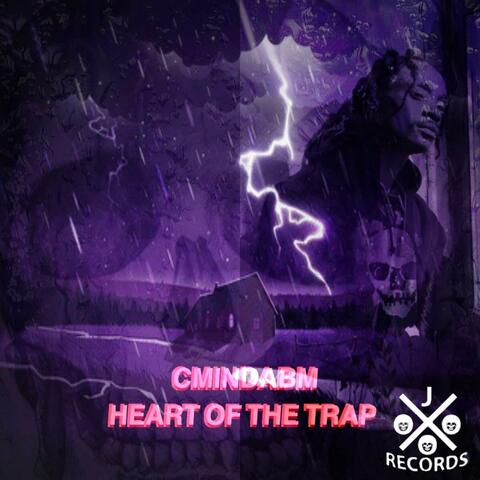 HEART OF THE TRAP