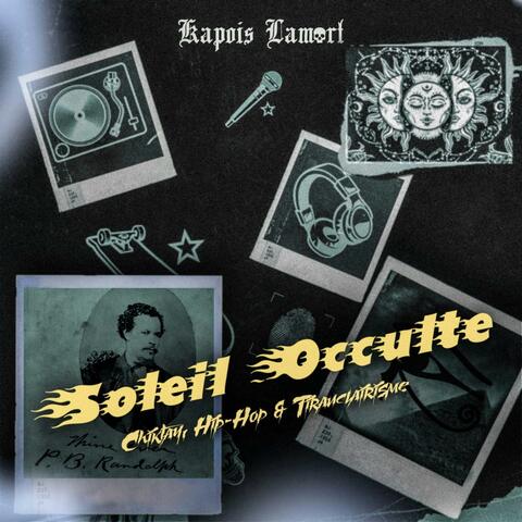 Soleil occulte, Chiktay, Hip-Hop et Tirauclairisme