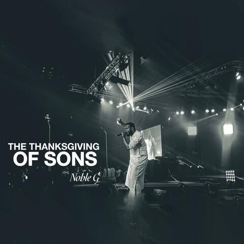 THE THANKSGIVING OF SONS