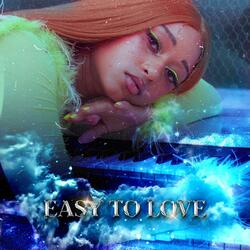 EASY TO LOVE