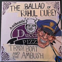 The Ballad of Rahul Dubey