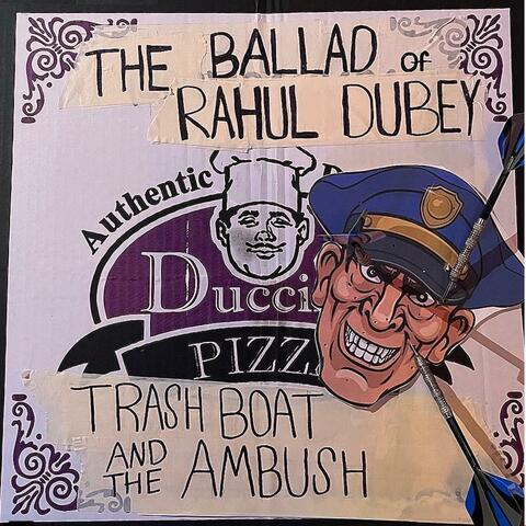 The Ballad of Rahul Dubey