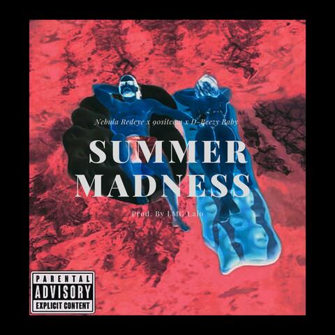 Summer Madness (feat. 90sitcom & D-Beezy Baby)