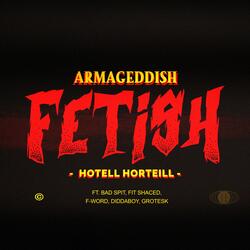 Hotell Horteill (feat. Bad Spit, Fit Shaced, F-Word, Diddaboy & Grotesk)