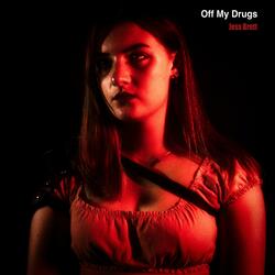 Off My Drugs