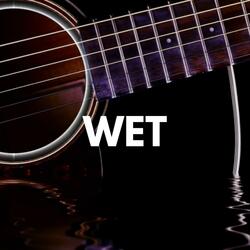 Wet