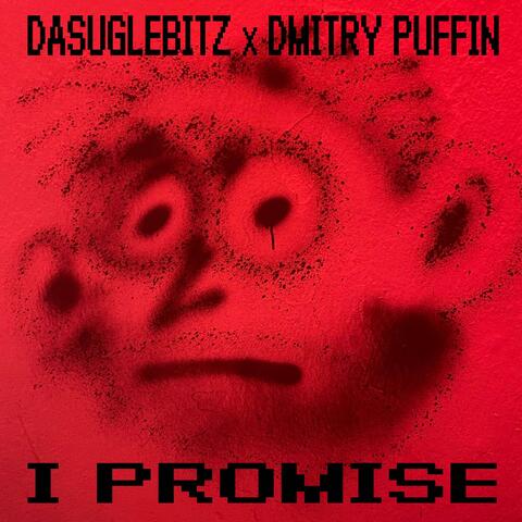 I PROMISE (feat. DASUGLEBITZ)