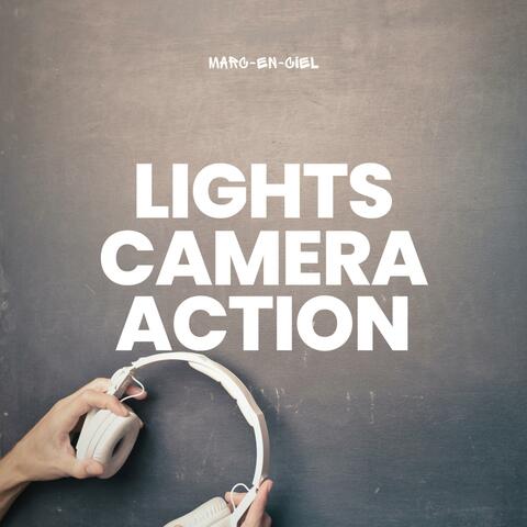 Lights, Camera, Action!