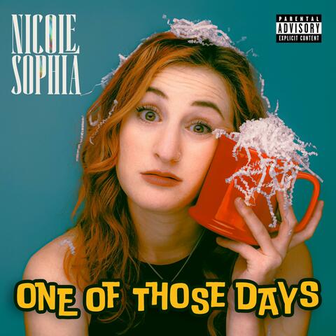 One of Those Days
