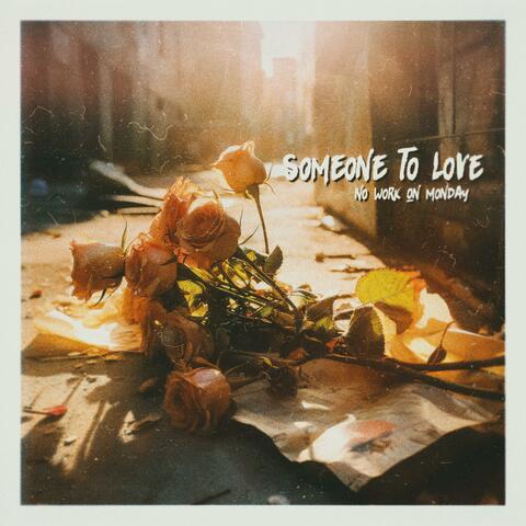 Someone To Love