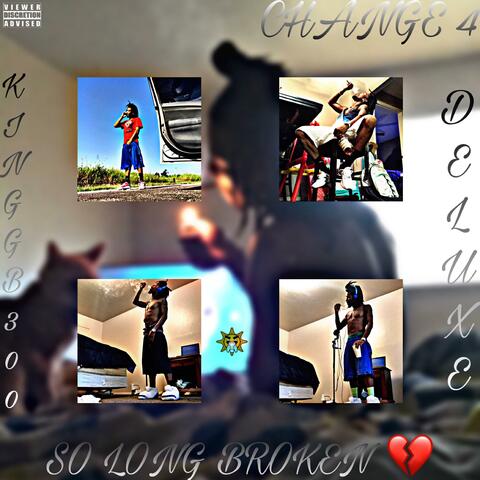 Change 4 (Deluxe) So Long Broken Heart