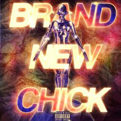 Brand new chick (feat. Sclick)