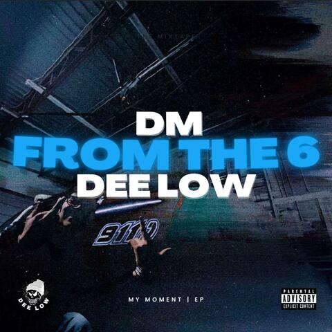 From The 6 (feat. DM)