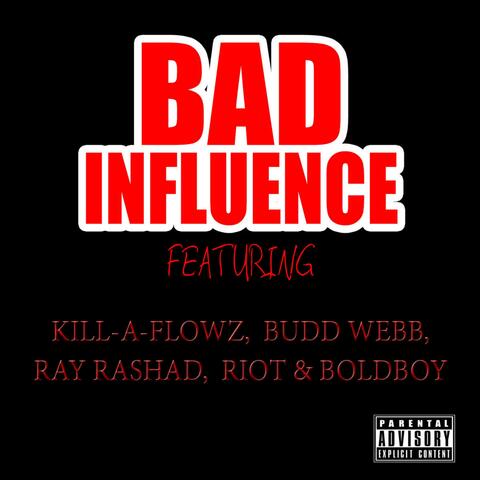 Bad Influence (Unreleased Version)