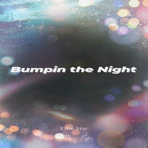 Bumpin The Night
