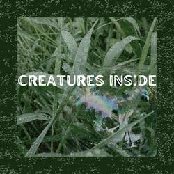Creatures Inside
