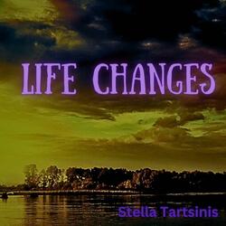 Life Changes