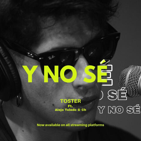 Y No Sé (feat. Alejo Toledo & Ch)