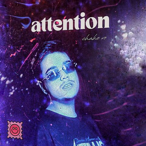 attention chahe vo
