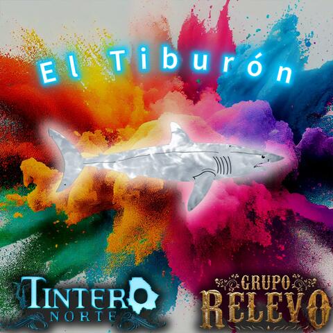 El Tiburón (feat. Grupo Relevo)