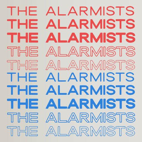 The Alarmists