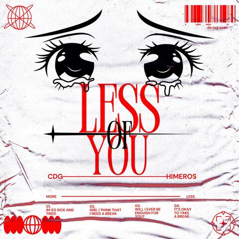 Less of You (feat. HIMEROS)