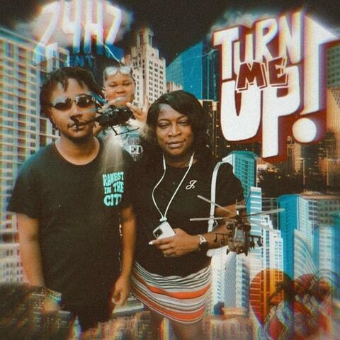 Turn Me Up