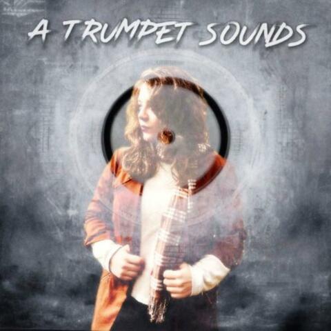 A Trumpet Sounds