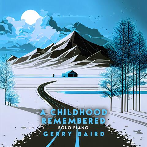 A Childhood Remembered