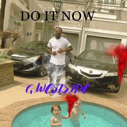 Do It Now