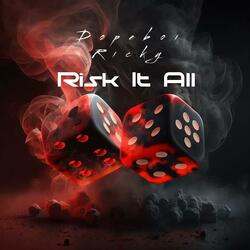Risk It All