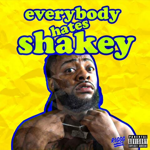 EveryBody Hates Shakey