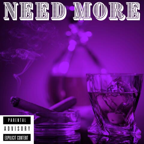 NEED MORE (feat. RIV & JAYY TWO TIMEZZ)