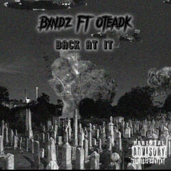 Back at it (feat. OteAdk)