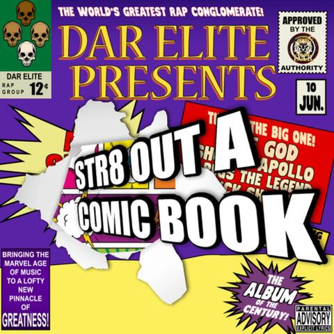 Str8 Out A Comic Book