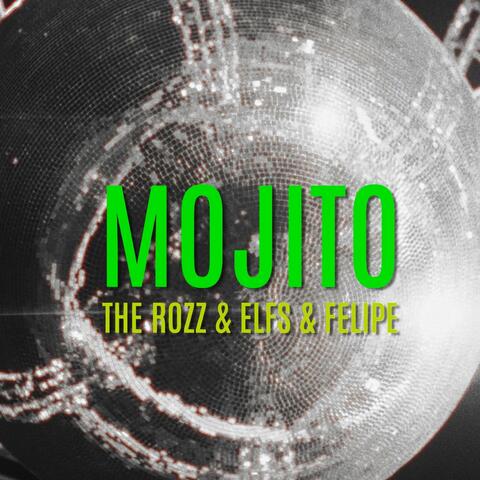 Mojito (feat. Elfs & Felipe Gabriel)