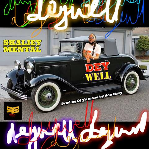DEY WELL