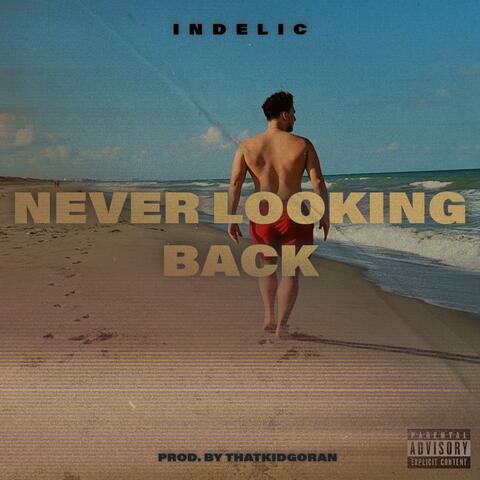 Never Looking Back