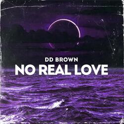 No Real love