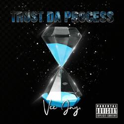 Trust Da Process