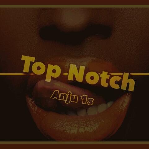 Top Notch