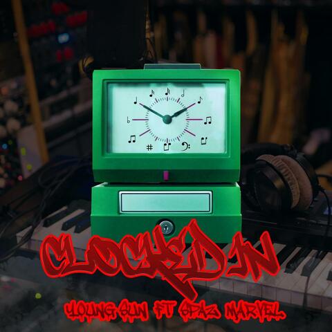 Clocked In (feat. Spaz Marvel)