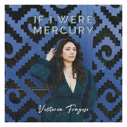 If I Were Mercury