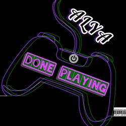 Done Playing