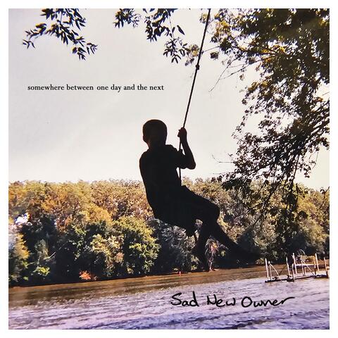 Somewhere Between One Day and the Next